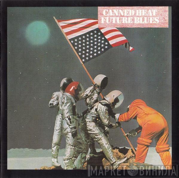  Canned Heat  - Future Blues