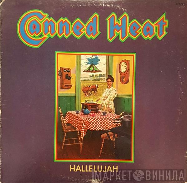  Canned Heat  - Hallelujah