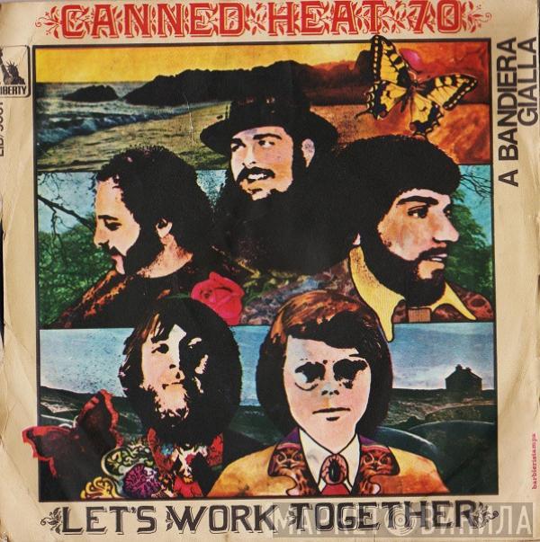  Canned Heat  - Let's Work Together