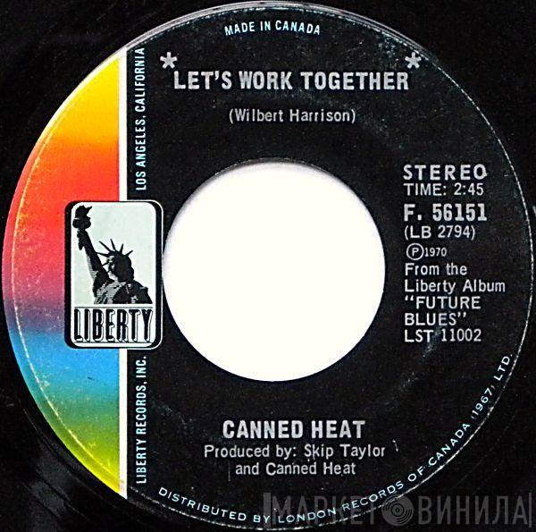  Canned Heat  - Let's Work Together