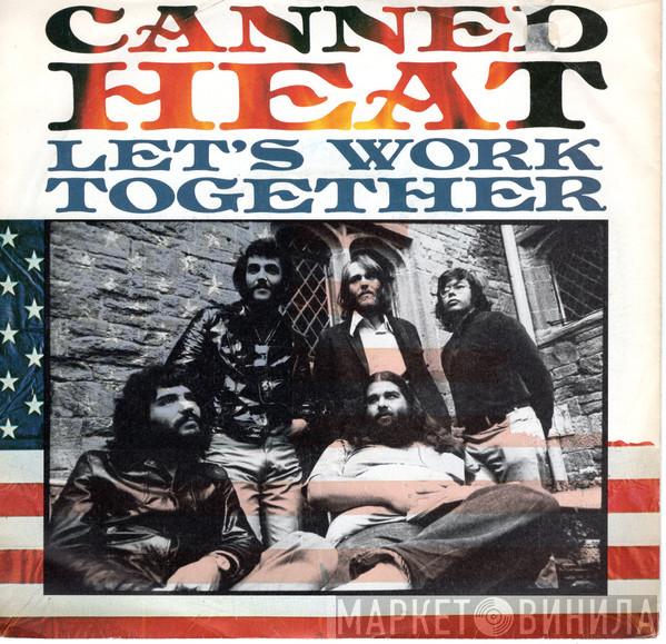 Canned Heat - Let's Work Together