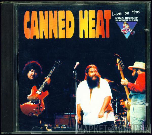  Canned Heat  - Live on the King Biscuit Flower Hour