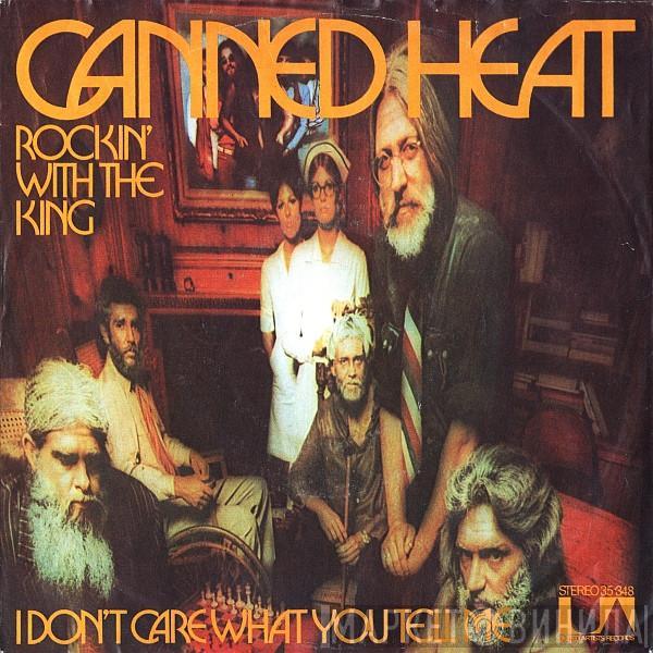  Canned Heat  - Rockin' With The King