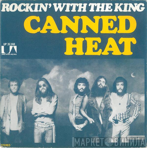  Canned Heat  - Rockin' With The King