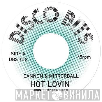 Cannon & Mirrorball - Hot Lovin'