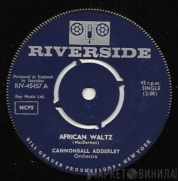 Cannonball Adderley And His Orchestra - African Waltz