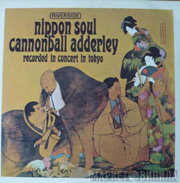  Cannonball Adderley Sextet  - Nippon Soul