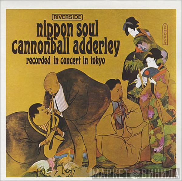  Cannonball Adderley Sextet  - Nippon Soul