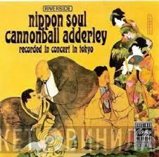  Cannonball Adderley Sextet  - Nippon Soul