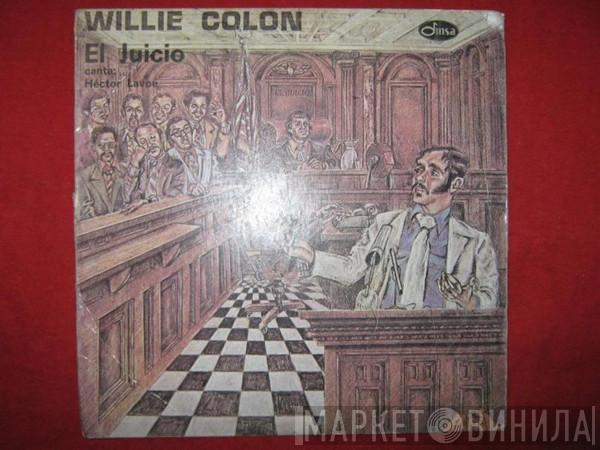 Canta: Willie Colón  Hector Lavoe  - El Juicio