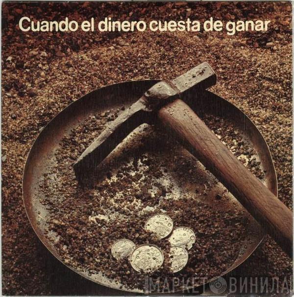 Canta Joan Lluís Moraleda  Gloria   - Cuando El Dinero Cuesta De Ganar