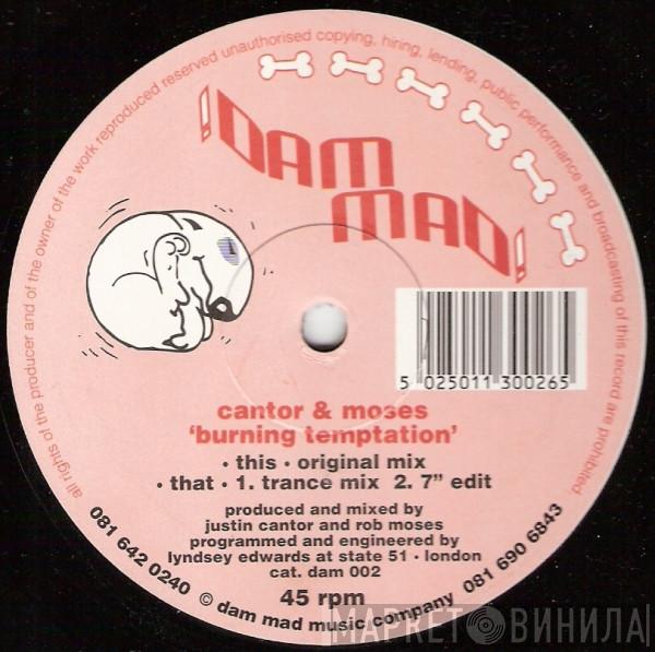 Cantor & Moses - Burning Temptation