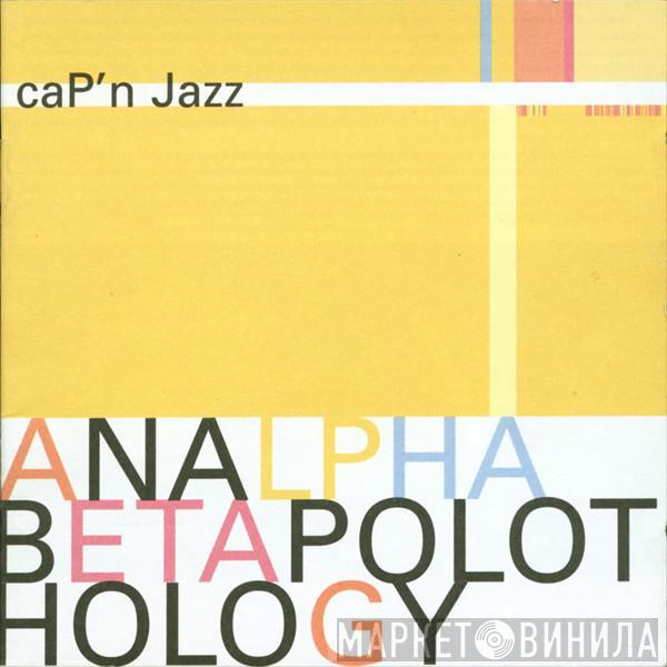 Cap'n Jazz - Analphabetapolothology