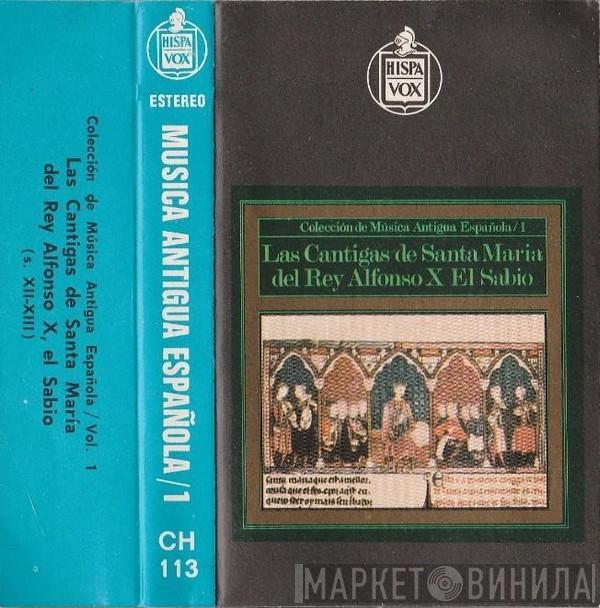 , Capilla Musical Y Escolanía De Santa Cruz Del Valle De Los Caídos , Atrium Musicae De Madrid , Jens-Uwe Eggers , Laurentino Saenz De Buruaga  José-Luis Ochoa  - Las Cantigas De Santa Maria Del Rey Alfonso X, El Sabio