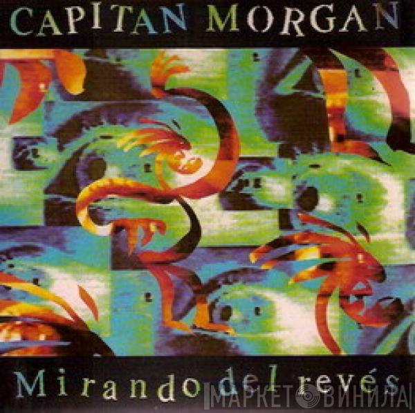 Capitán Morgan - Mirando Del Revés