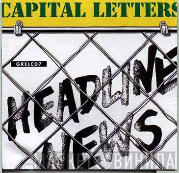  Capital Letters  - Headline News