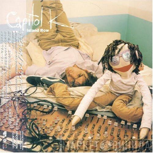  Capitol K  - Island Row