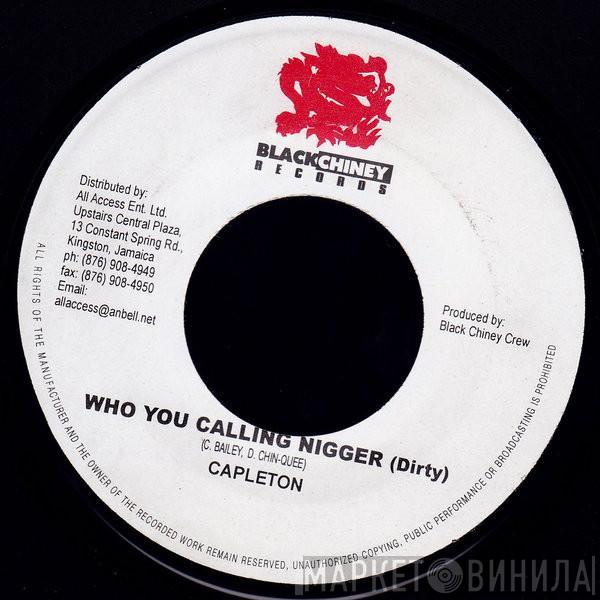 Capleton - Who You Calling Nigger