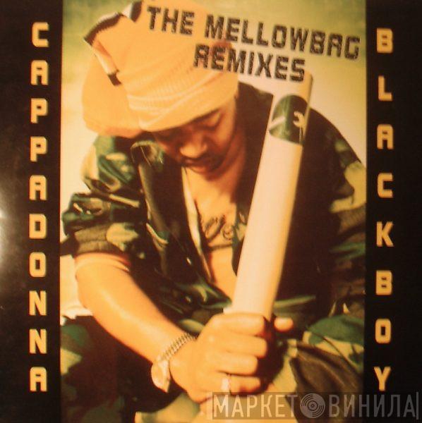  Cappadonna  - Black Boy - The Mellowbag Remixes