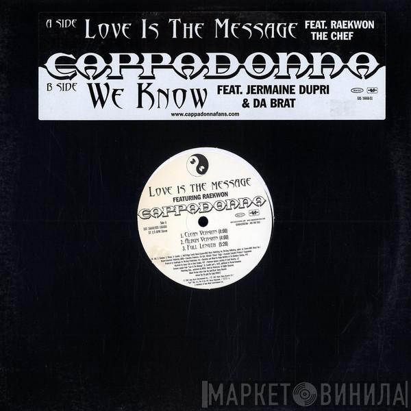 Cappadonna - Love Is The Message / We Know
