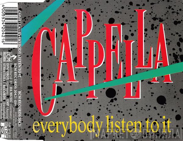  Cappella  - Everybody Listen To It