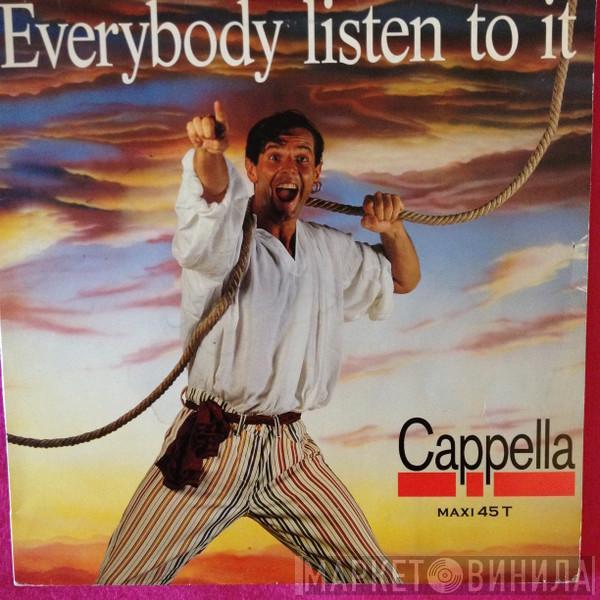  Cappella  - Everybody Listen To It