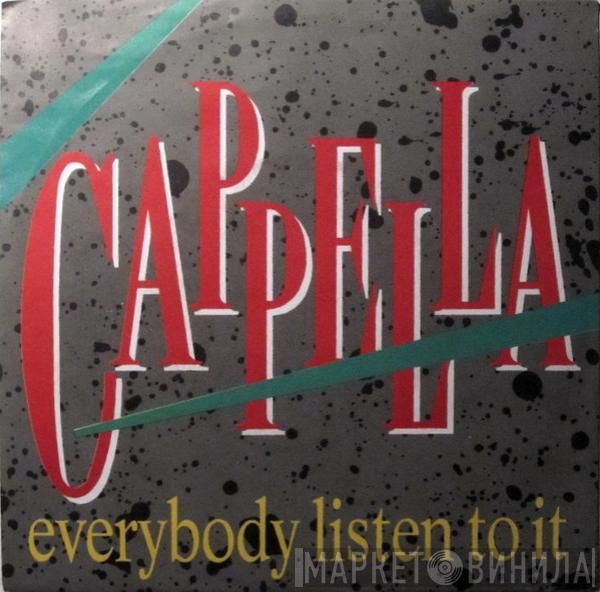  Cappella  - Everybody Listen To It