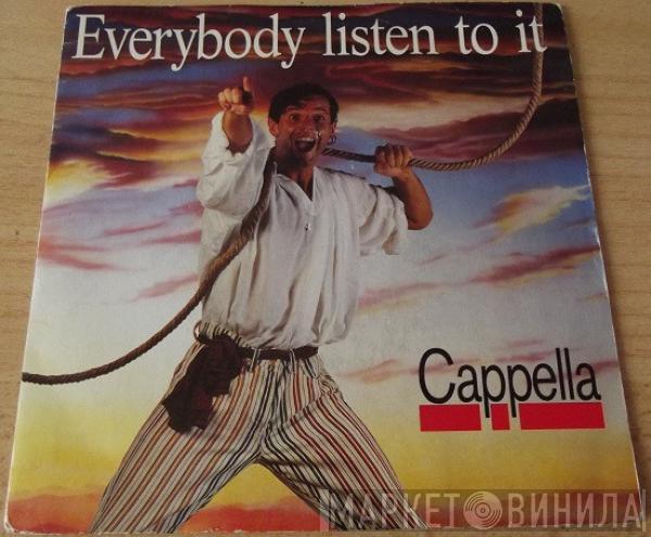 Cappella  - Everybody Listen To It