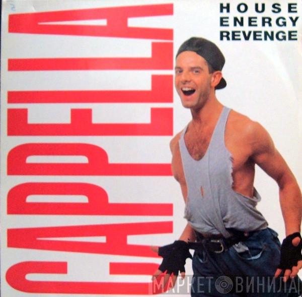  Cappella  - House Energy Revenge