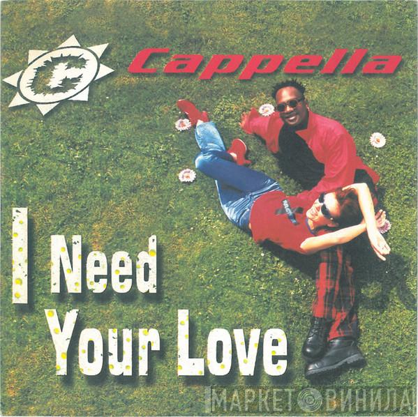  Cappella  - I Need Your Love