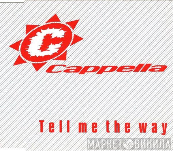  Cappella  - Tell Me The Way