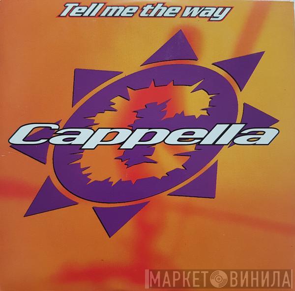  Cappella  - Tell Me The Way