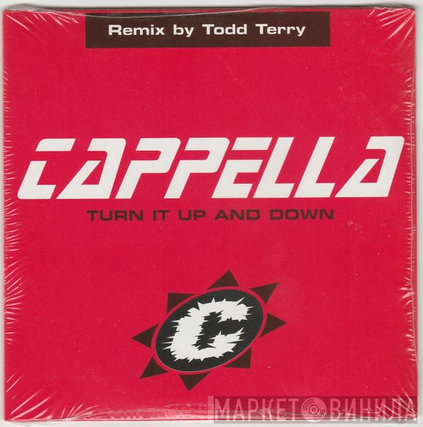  Cappella  - Turn It Up And Down (Remix By Todd Terry)