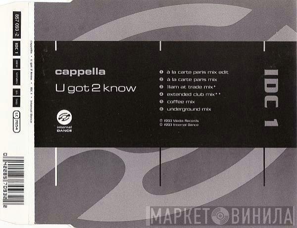  Cappella  - U Got 2 Know