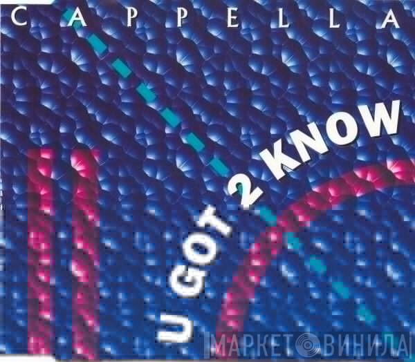  Cappella  - U Got 2 Know