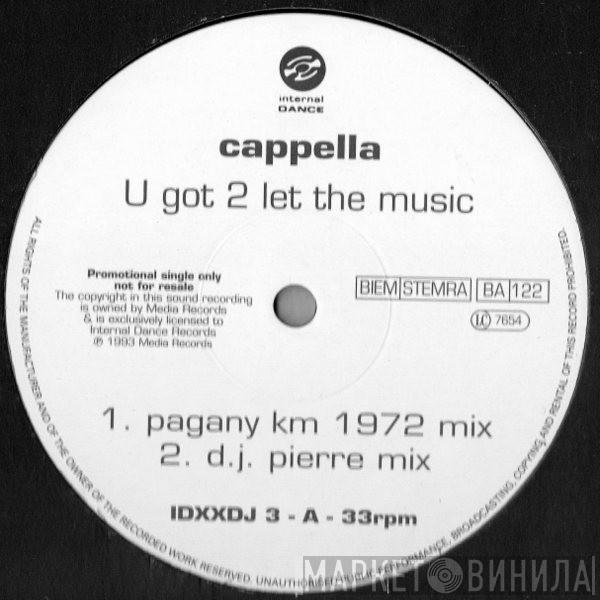  Cappella  - U Got 2 Let The Music