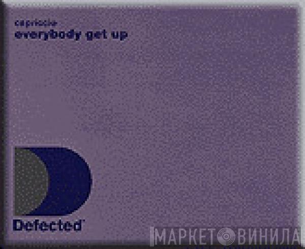  Capriccio  - Everybody Get Up