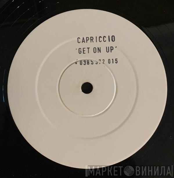 Capriccio - Get On Up