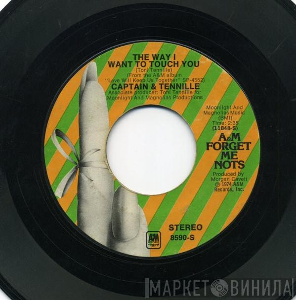  Captain And Tennille  - The Way I Want To Touch You / Love Will Keep Us Together