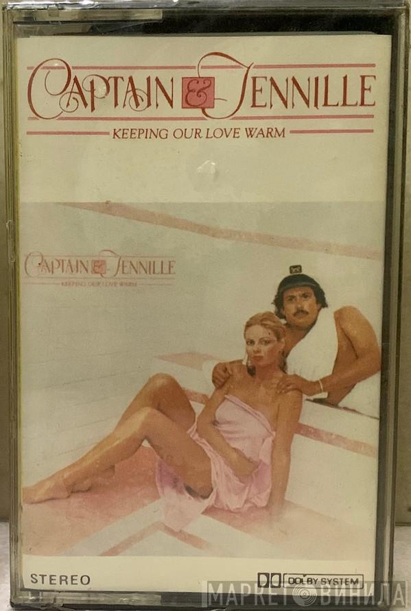  Captain And Tennille  - Keeping Our Love Warm
