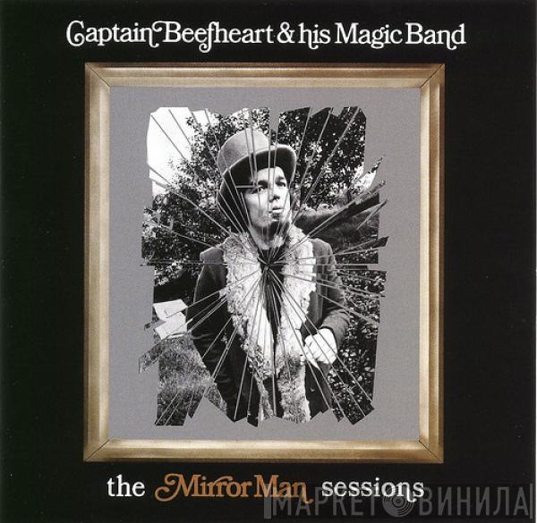 Captain Beefheart, The Magic Band - The Mirror Man Sessions