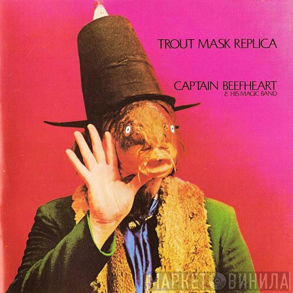 Captain Beefheart, The Magic Band - Trout Mask Replica