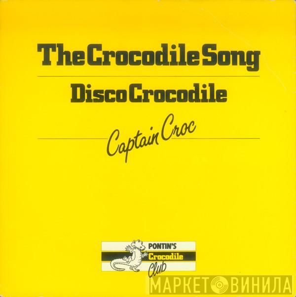 Captain Croc - The Crocodile Song / Disco Crocodile