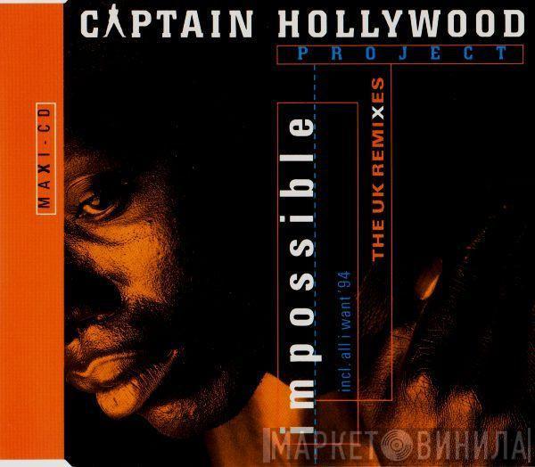  Captain Hollywood Project  - Impossible (The UK Remixes)