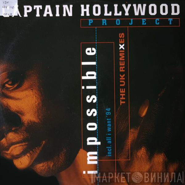  Captain Hollywood Project  - Impossible - The UK Remixes