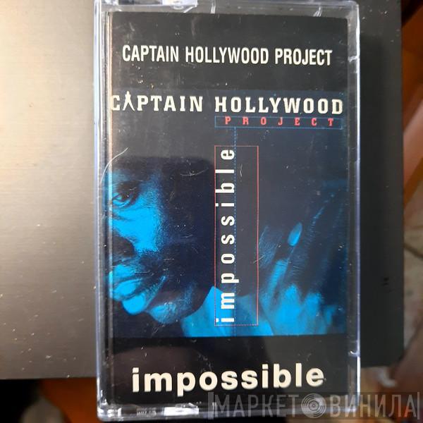  Captain Hollywood Project  - Impossible