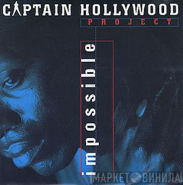  Captain Hollywood Project  - Impossible