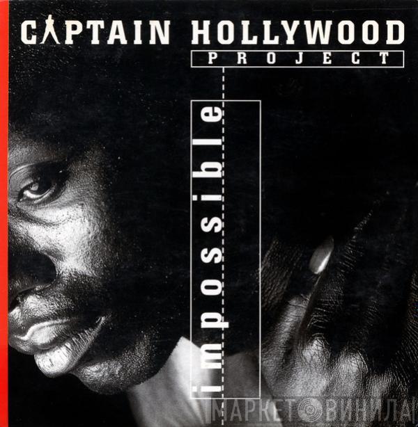  Captain Hollywood Project  - Impossible