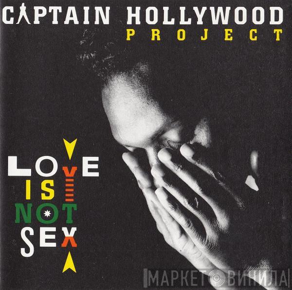  Captain Hollywood Project  - Love Is Not Sex