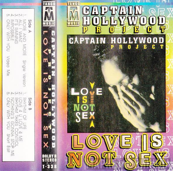  Captain Hollywood Project  - Love Is Not Sex